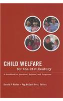 Child Welfare for the Twenty-First Century: A Handbook of Practices, Policies, and Programs