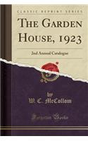 The Garden House, 1923: 2nd Annual Catalogue (Classic Reprint)