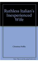 Ruthless Italian's Inexperienced Wife