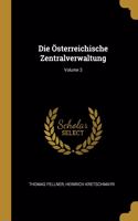 Österreichische Zentralverwaltung; Volume 3