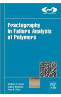 Fractography in Failure Analysis of Polymers (Plastics Design Library)