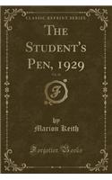 The Student's Pen, 1929, Vol. 10 (Classic Reprint)