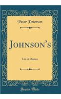Johnson's: Life of Dryden (Classic Reprint)