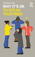 Why It's OK to Speak Your Mind