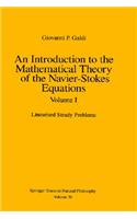 An Introduction to the Mathematical Theory of the Navier-Stokes Equations: Volume 1: Linearized Steady Problems