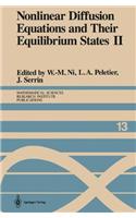 Nonlinear Diffusion Equations and Their Equilibrium States II: Proceedings of a Microprogram Held August 25 September 12, 1986