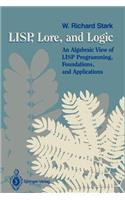 Lisp, Lore, and Logic