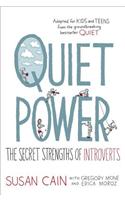 Quiet Power: The Secret Strengths of Introverts