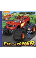 Feel the Power (Blaze and the Monster Machines): (Touch-And-Feel)