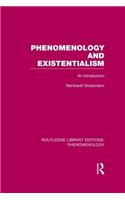 Phenomenology and Existentialism