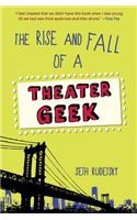 The Rise and Fall of a Theater Geek