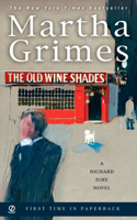 Old Wine Shades: A Richard Jury Mystery