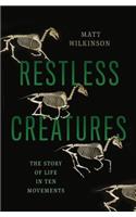 Restless Creatures