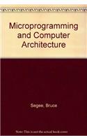 Microprogramming and Computer Architecture