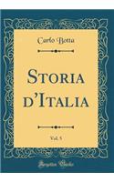 Storia d'Italia, Vol. 5 (Classic Reprint)