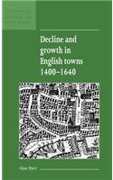 Decline and Growth in English Towns 1400-1640