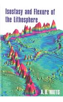 Isostasy and Flexure of the Lithosphere