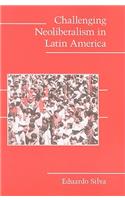 Challenging Neoliberalism in Latin America