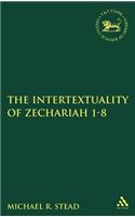 The Intertextuality of Zechariah 1-8