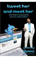 Tweet Her And Meet Her