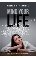 Mind Your Life
