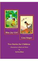 Blue Jay Girl and Lion Singer