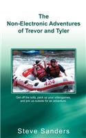 Non-Electronic Adventures of Trevor and Tyler