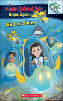 Sink or Swim: Exploring Schools of Fish: (01 Magic School Bus Rides Again)