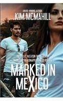 Marked in Mexico