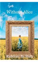 Without Alice