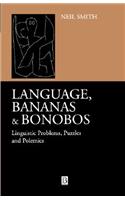 Language Bananas and Bonobos