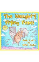 Naughty Flying Foxes