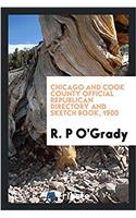 Chicago and Cook County Official Republican Directory and Sketch Book, 1900