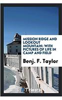MISSION RIDGE AND LOOKOUT MOUNTAIN: WITH