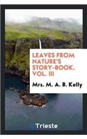 Leaves from Nature's Story-Book. Vol. III