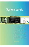 System safety A Complete Guide