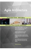 Agile Architecture A Complete Guide - 2020 Edition
