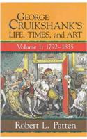 George Cruikshank's Life, Times and Art
