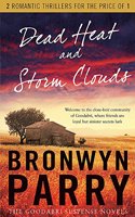 The Goodabri Suspense Novels: Dead Heat and Storm Clouds