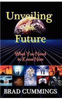 Unveiling the Future: What You Need to Know Now