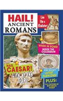 Hail!: Ancient Romans