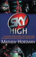 Sky High: The Rise and Rise of BSkyB