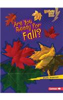 Are You Ready for Fall?: (Lightning Bolt Books — Our Four Seasons)