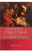 Advent and Christmas Wisdom Fom St. Therese of Lisieux