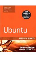 Ubuntu Unleashed 2010 Edition: Covering 9.10 and 10.4