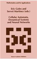 Cellular Automata, Dynamical Systems and Neural Networks
