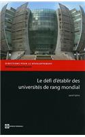 The Challenge of Establishing World Class Universities