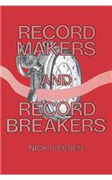 Record Makers and Record Breakers: (English)