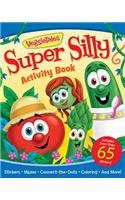 The VeggieTales Super Silly Activity Book