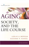 Aging, Society, and the Life Course